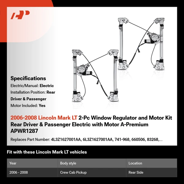 2006-2008 Lincoln Mark LT 2-Pc Window Regulator and Motor Kit Rear Driver & Passenger Electric with Motor A-Premium APWR1287