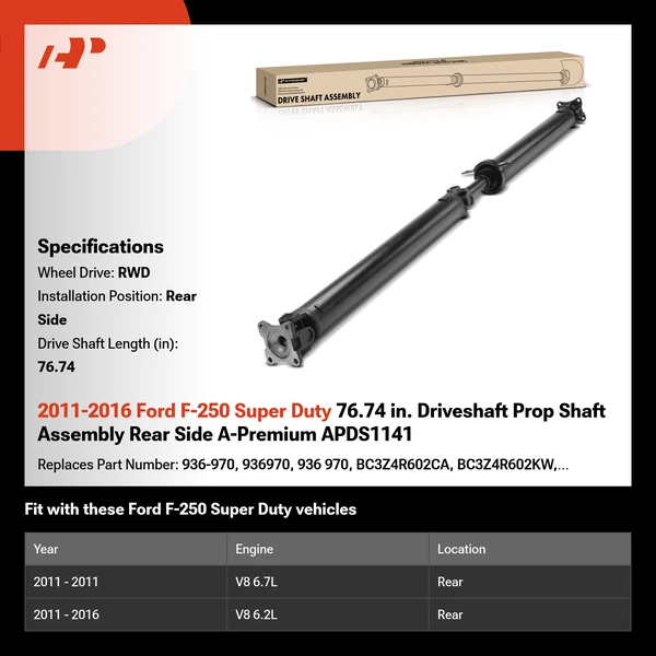 2011-2016 Ford F-250 Super Duty 76.74 in. Driveshaft Prop Shaft Assembly Rear Side A-Premium APDS1141