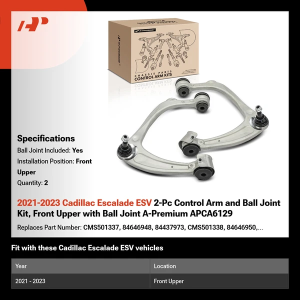 2021-2023 Cadillac Escalade ESV 2-Pc Control Arm and Ball Joint Kit, Front Upper with Ball Joint A-Premium APCA6129