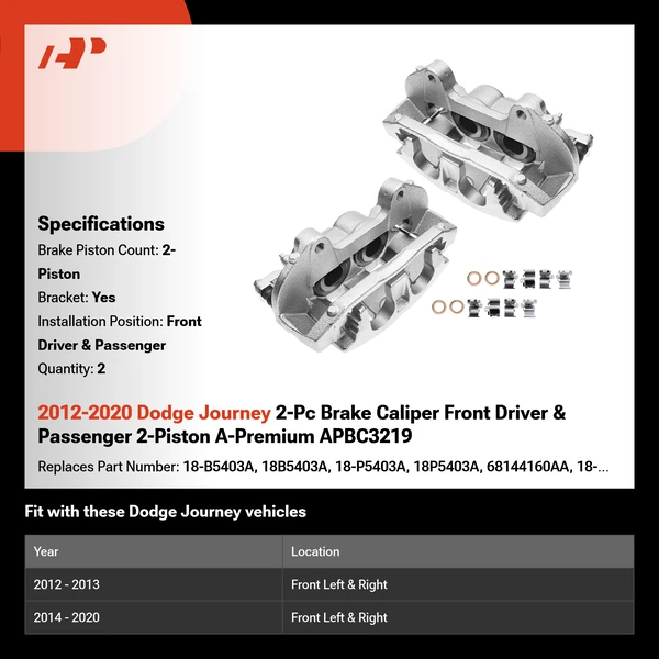 2012-2020 Dodge Journey 2-Pc Brake Caliper Front Driver & Passenger 2-Piston A-Premium APBC3219