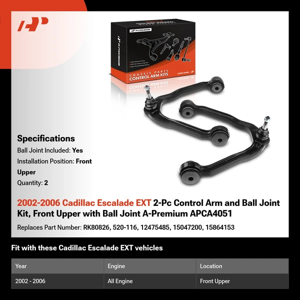 2002-2006 Cadillac Escalade EXT 2-Pc Control Arm and Ball Joint Kit, Front Upper with Ball Joint A-Premium APCA4051