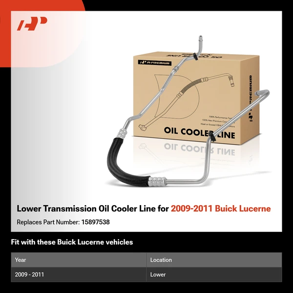 Lower Transmission Oil Cooler Line for 2009-2011 Buick Lucerne