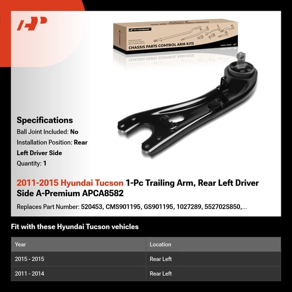 2011-2015 Hyundai Tucson 1-Pc Trailing Arm, Rear Left Driver Side A-Premium APCA8582