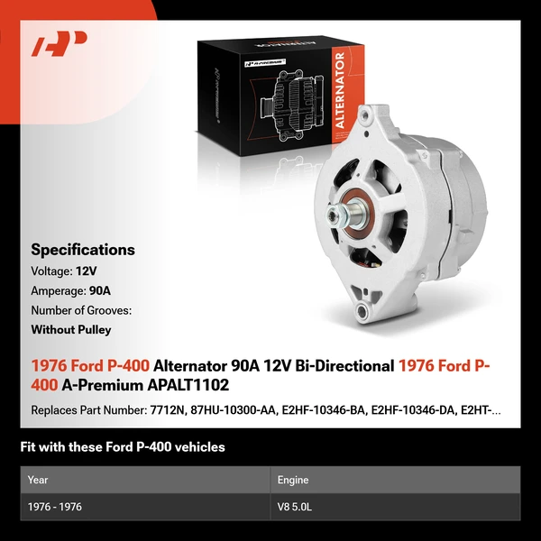 1976 Ford P-400 Alternator 90A 12V Bi-Directional 1976 Ford P-400 A-Premium APALT1102