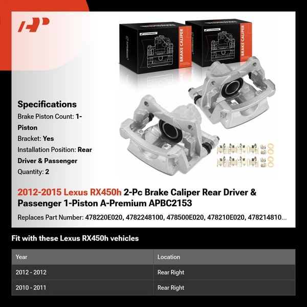 2012-2015 Lexus RX450h 2-Pc Brake Caliper Rear Driver & Passenger 1-Piston A-Premium APBC2153