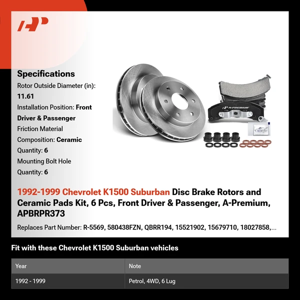 1992-1999 Chevrolet K1500 Suburban Disc Brake Rotors and Ceramic Pads Kit, 6 Pcs, Front Driver & Passenger, A-Premium, APBRPR373