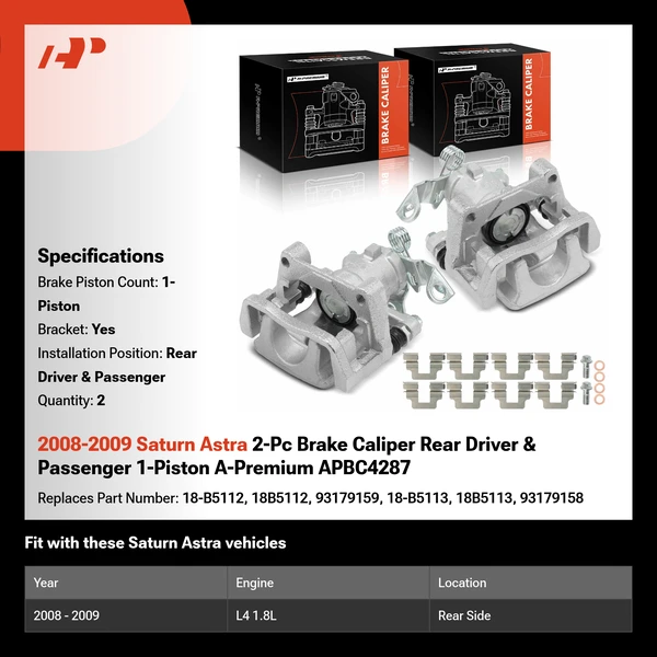 2008-2009 Saturn Astra 2-Pc Brake Caliper Rear Driver & Passenger 1-Piston A-Premium APBC4287