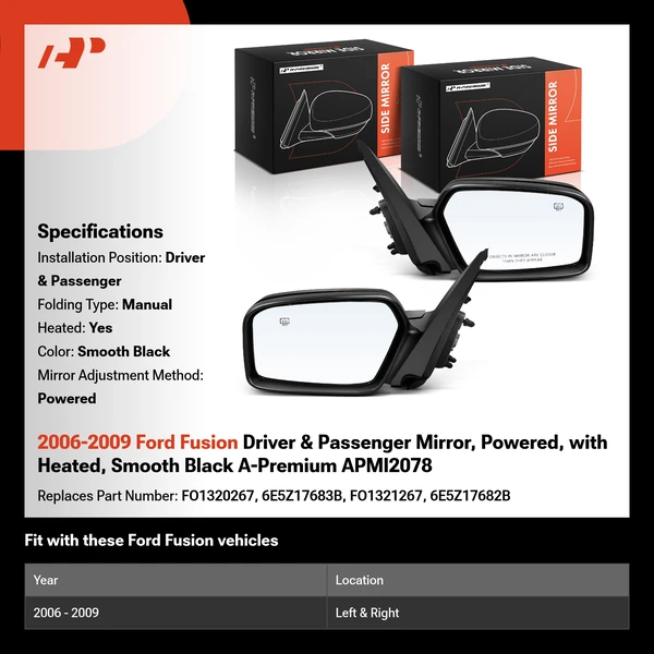 2006-2009 Ford Fusion Driver & Passenger Mirror, Powered, with Heated, Smooth Black A-Premium APMI2078
