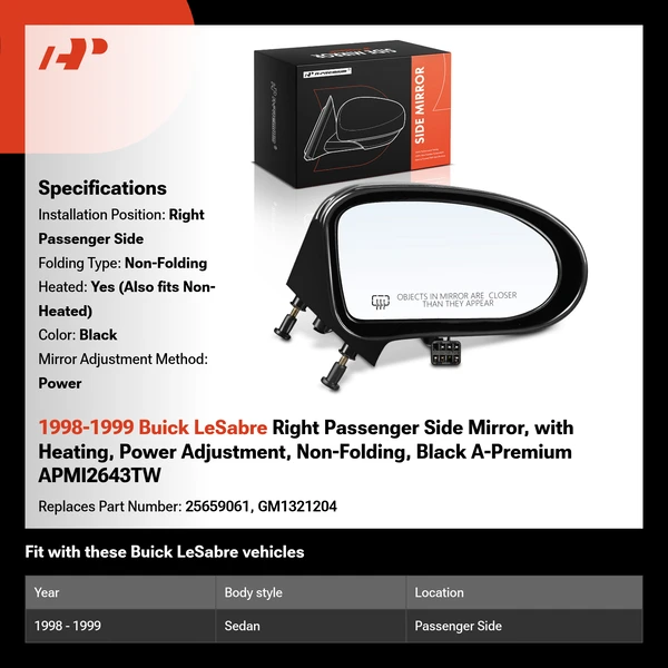 1998-1999 Buick LeSabre Right Passenger Side Mirror, with Heating, Power Adjustment, Non-Folding, Black A-Premium APMI2643TW