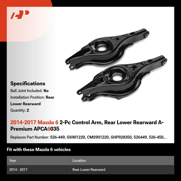 2014-2017 Mazda 6 2-Pc Control Arm, Rear Lower Rearward A-Premium APCA6035