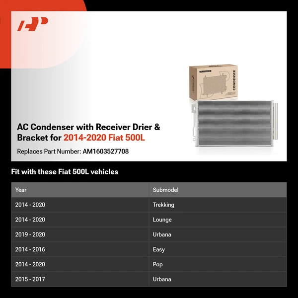 AC Condenser with Receiver Drier & Bracket for 2014-2020 Fiat 500L