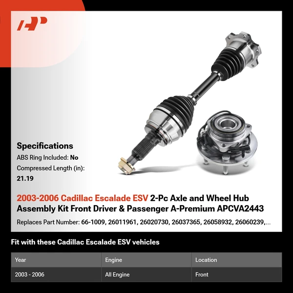 2003-2006 Cadillac Escalade ESV 2-Pc Axle and Wheel Hub Assembly Kit Front Driver & Passenger A-Premium APCVA2443