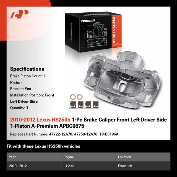 2010-2012 Lexus HS250h 1-Pc Brake Caliper Front Left Driver Side 1-Piston A-Premium APBC0675