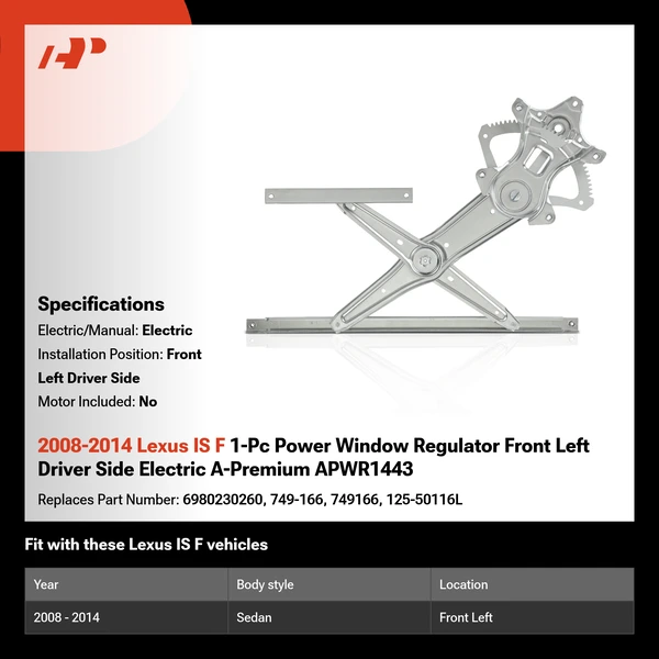 2008-2014 Lexus IS F 1-Pc Power Window Regulator Front Left Driver Side Electric A-Premium APWR1443