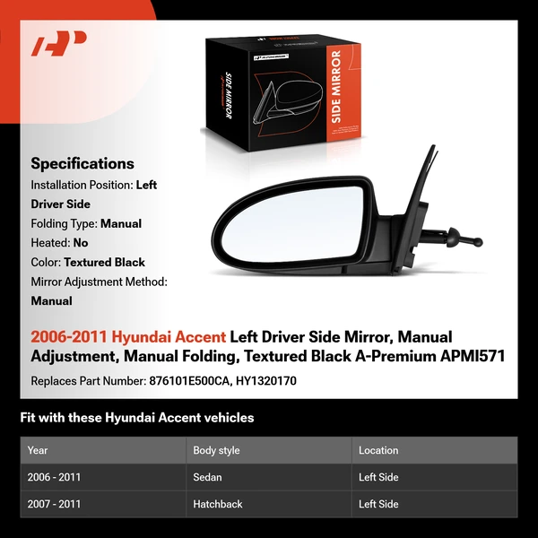 2006-2011 Hyundai Accent Left Driver Side Mirror, Manual Adjustment, Manual Folding, Textured Black A-Premium APMI571