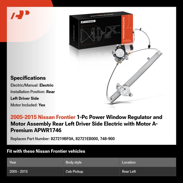 2005-2015 Nissan Frontier 1-Pc Power Window Regulator and Motor Assembly Rear Left Driver Side Electric with Motor A-Premium APWR1746