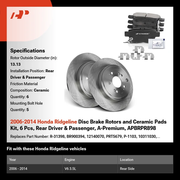 2006-2014 Honda Ridgeline Disc Brake Rotors and Ceramic Pads Kit, 6 Pcs, Rear Driver & Passenger, A-Premium, APBRPR898