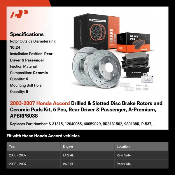 2003-2007 Honda Accord Drilled & Slotted Disc Brake Rotors and Ceramic Pads Kit, 6 Pcs, Rear Driver & Passenger, A-Premium, APBRPS038