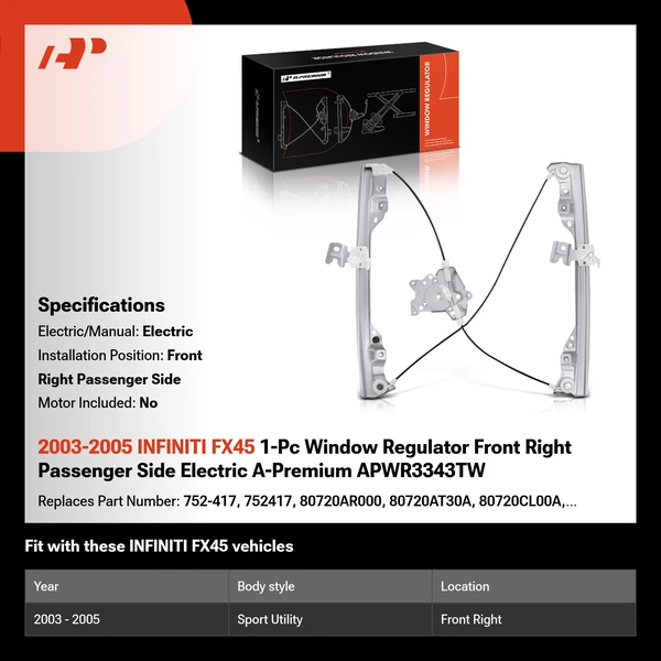 2003-2005 INFINITI FX45 1-Pc Window Regulator Front Right Passenger Side Electric A-Premium APWR3343TW