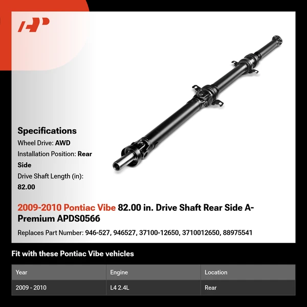 2009-2010 Pontiac Vibe 82.00 in. Drive Shaft Rear Side A-Premium APDS0566