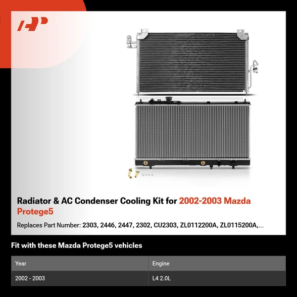 Radiator & AC Condenser Cooling Kit for 2002-2003 Mazda Protege5