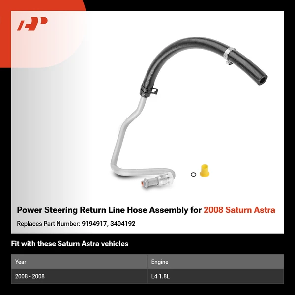 Power Steering Return Line Hose Assembly for 2008 Saturn Astra