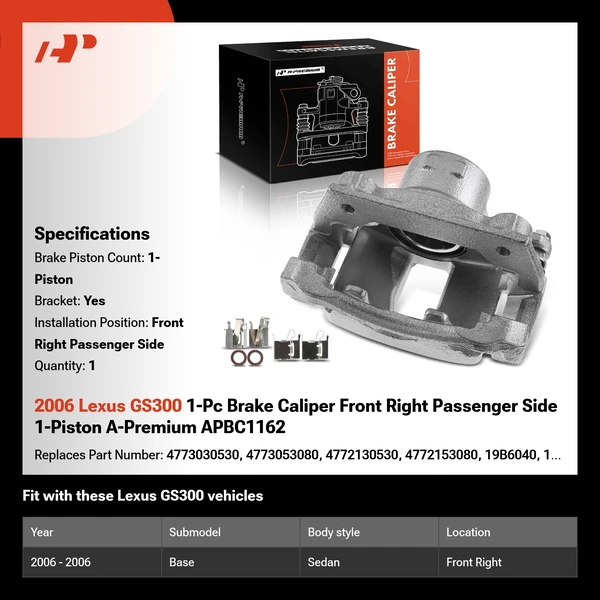 2006 Lexus GS300 1-Pc Brake Caliper Front Right Passenger Side 1-Piston A-Premium APBC1162
