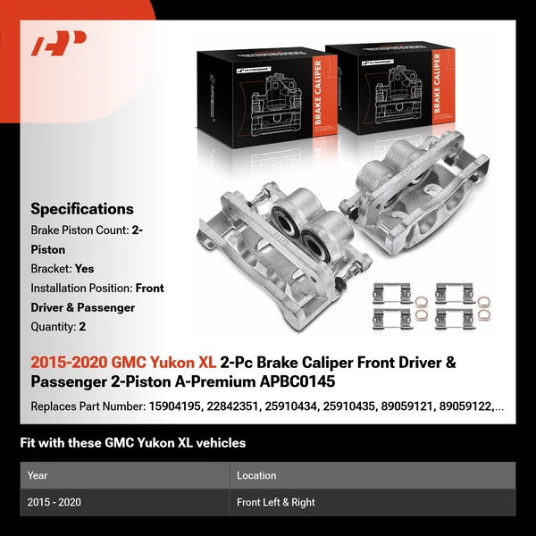 2015-2020 GMC Yukon XL 2-Pc Brake Caliper Front Driver & Passenger 2-Piston A-Premium APBC0145