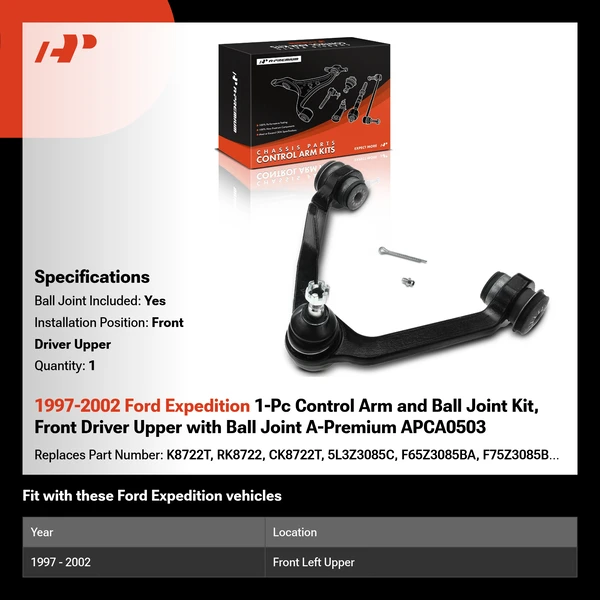 1997-2002 Ford Expedition 1-Pc Control Arm and Ball Joint Kit, Front Driver Upper with Ball Joint A-Premium APCA0503