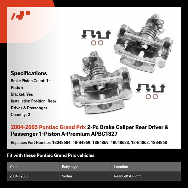 2004-2005 Pontiac Grand Prix 2-Pc Brake Caliper Rear Driver & Passenger 1-Piston A-Premium APBC1327