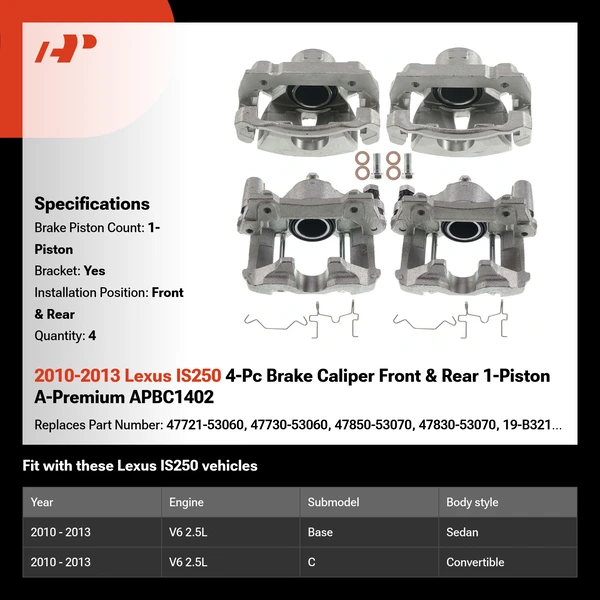 2010-2013 Lexus IS250 4-Pc Brake Caliper Front & Rear 1-Piston A-Premium APBC1402