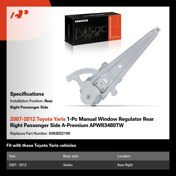 2007-2012 Toyota Yaris 1-Pc Manual Window Regulator Rear Right Passenger Side A-Premium APWR3480TW
