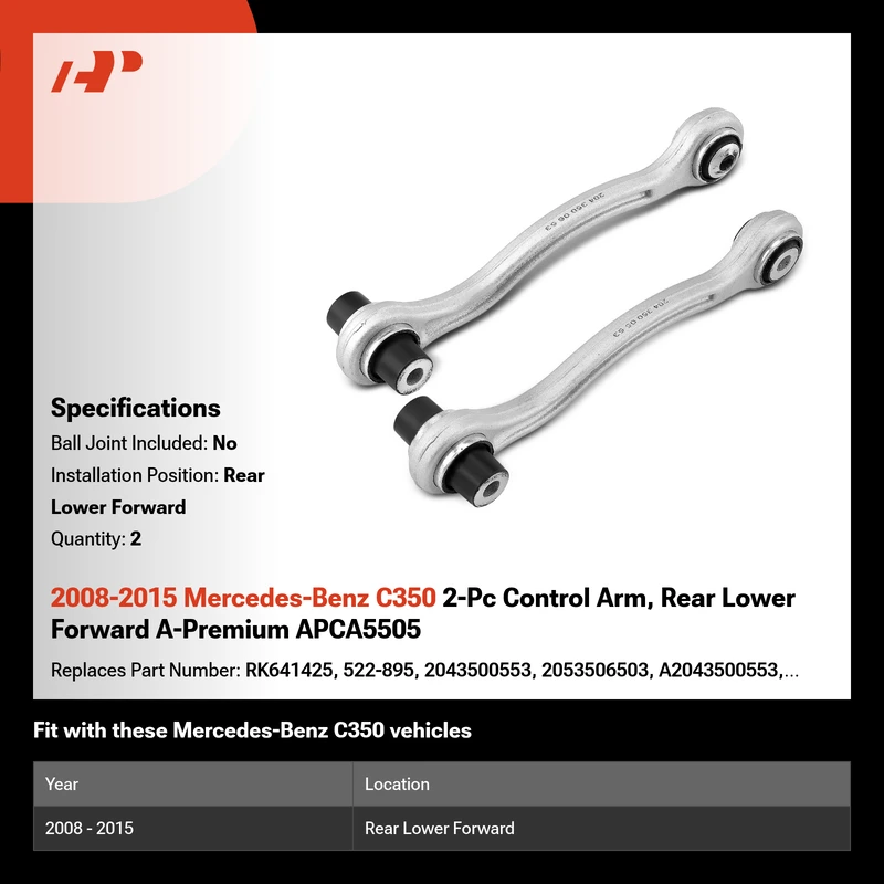 2008-2015 Mercedes-Benz C350 2-Pc Control Arm, Rear Lower Forward A-Premium APCA5505