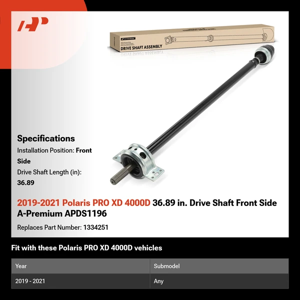 2019-2021 Polaris PRO XD 4000D 36.89 in. Drive Shaft Front Side A-Premium APDS1196