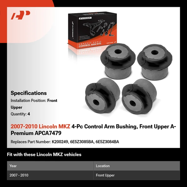 2007-2010 Lincoln MKZ 4-Pc Control Arm Bushing, Front Upper A-Premium APCA7479