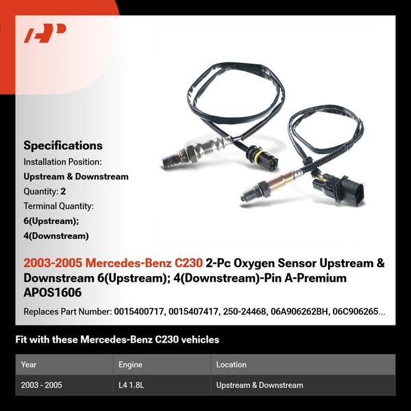2003-2005 Mercedes-Benz C230 2-Pc Oxygen Sensor Upstream & Downstream 6(Upstream); 4(Downstream)-Pin A-Premium APOS1606