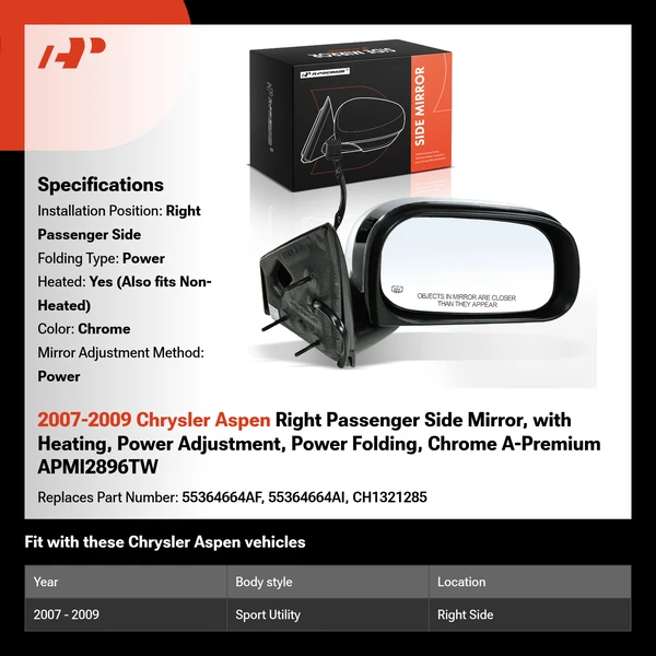 2007-2009 Chrysler Aspen Right Passenger Side Mirror, with Heating, Power Adjustment, Power Folding, Chrome A-Premium APMI2896TW