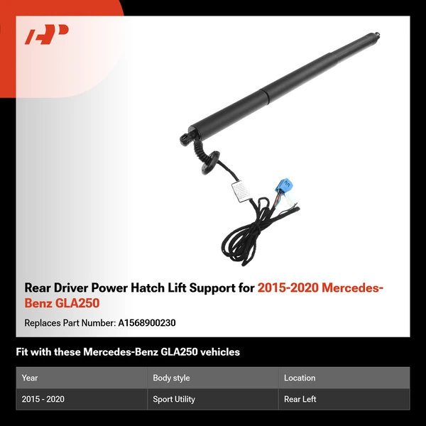 Rear Driver Power Hatch Lift Support for 2015-2020 Mercedes-Benz GLA250