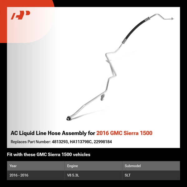 AC Liquid Line Hose Assembly for 2016 GMC Sierra 1500
