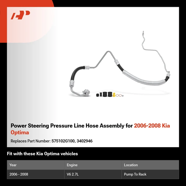 Power Steering Pressure Line Hose Assembly for 2006-2008 Kia Optima