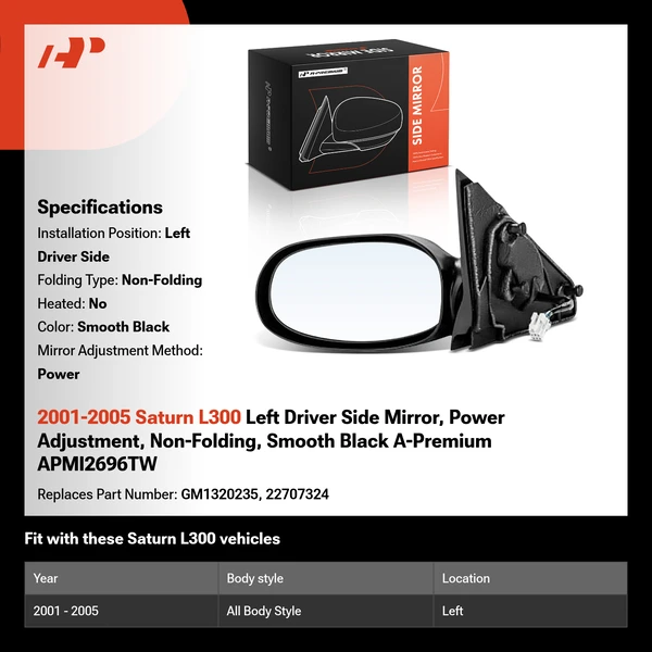 2001-2005 Saturn L300 Left Driver Side Mirror, Power Adjustment, Non-Folding, Smooth Black A-Premium APMI2696TW