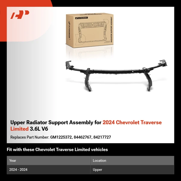Upper Radiator Support Assembly for 2024 Chevrolet Traverse Limited 3.6L V6
