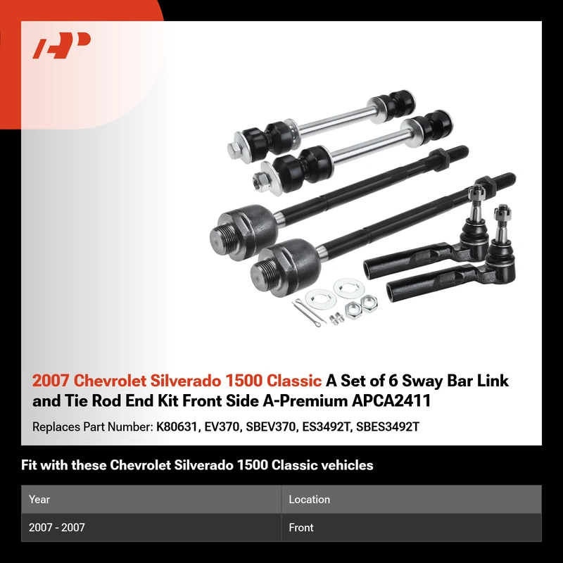 2007 Chevrolet Silverado 1500 Classic A Set of 6 Sway Bar Link and Tie Rod End Kit Front Side A-Premium APCA2411