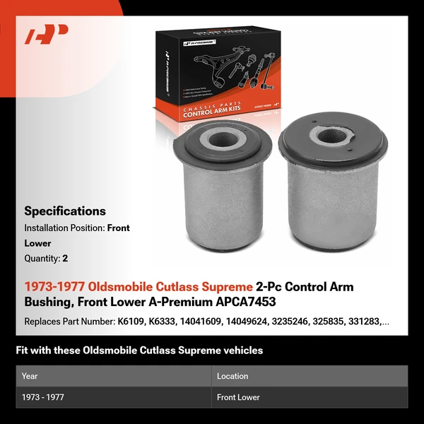 1973-1977 Oldsmobile Cutlass Supreme 2-Pc Control Arm Bushing, Front Lower A-Premium APCA7453