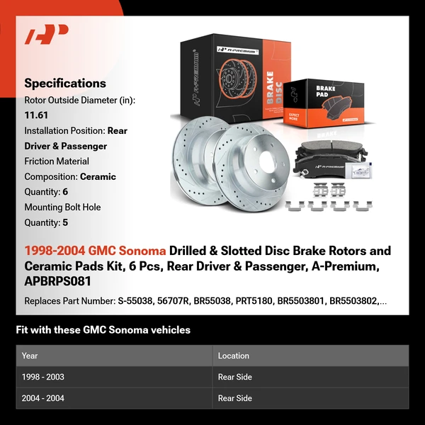 1998-2004 GMC Sonoma Drilled & Slotted Disc Brake Rotors and Ceramic Pads Kit, 6 Pcs, Rear Driver & Passenger, A-Premium, APBRPS081