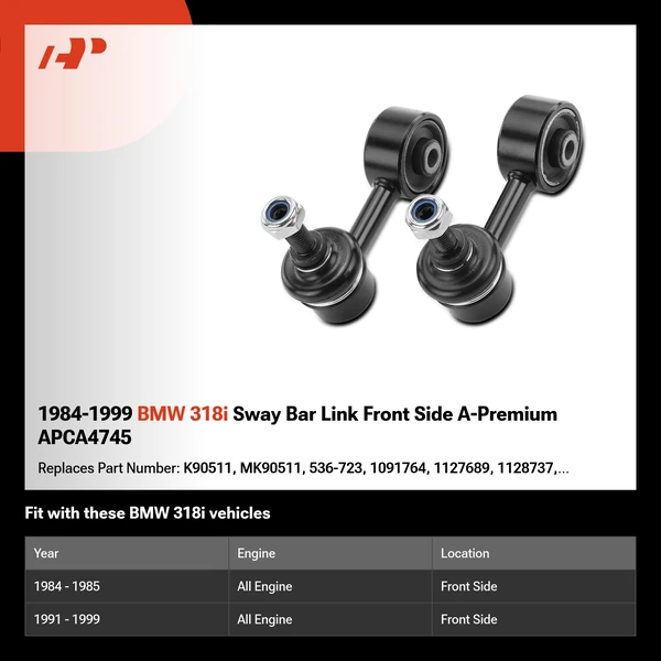 1984-1999 BMW 318i Sway Bar Link Front Side A-Premium APCA4745