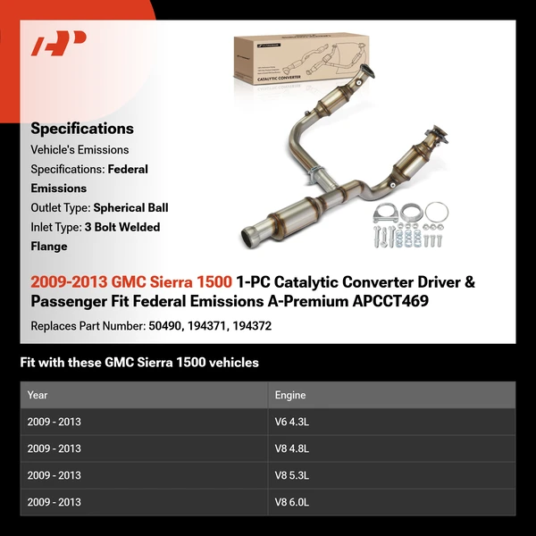 2009-2013 GMC Sierra 1500 1-PC Catalytic Converter Driver & Passenger Fit Federal Emissions A-Premium APCCT469