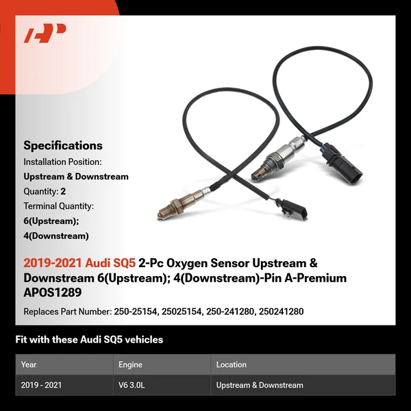 2019-2021 Audi SQ5 2-Pc Oxygen Sensor Upstream & Downstream 6(Upstream); 4(Downstream)-Pin A-Premium APOS1289