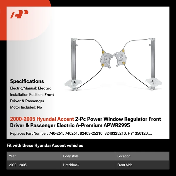 2000-2005 Hyundai Accent 2-Pc Power Window Regulator Front Driver & Passenger Electric A-Premium APWR2995