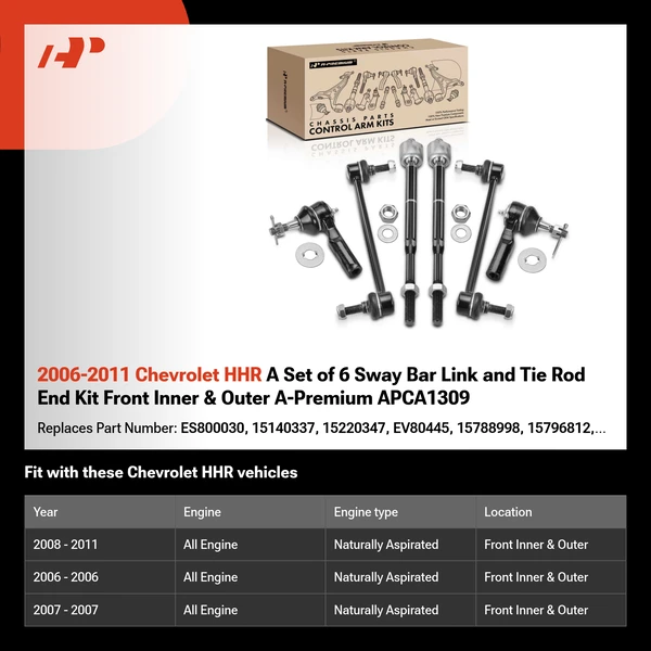 2006-2011 Chevrolet HHR A Set of 6 Sway Bar Link and Tie Rod End Kit Front Inner & Outer A-Premium APCA1309